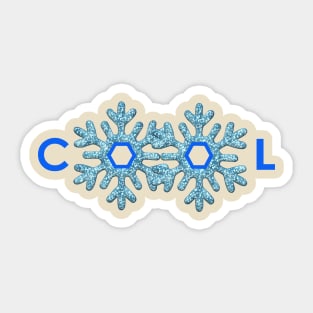 Couldn't be cooler than snowflakes Sticker